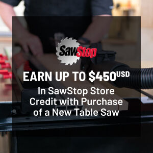 Buy any New SawStop Table Saw and Receive up to a $450 Credit